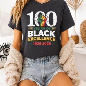 100 Years Of Black Excellence 1926 2026 Black History Month T-Shirt