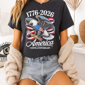 American Independence 250th Anniversary 1776-2026 Eagle Flag Patriotic T-Shirt