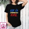 Anti Ice Political Protest Civil Rights Social Justice Statement T-Shirt