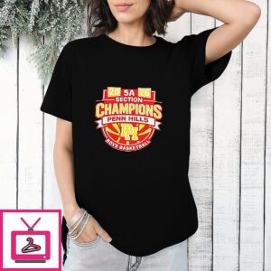 Boys Basketball 5a Section Champions Penn Hills Logo 2026 T-Shirt