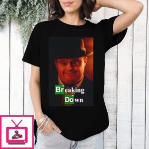 Breaking Down Own Syndrome T-Shirt