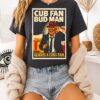Cub Fan Bub Man Always A Cubs Fan T-Shirt