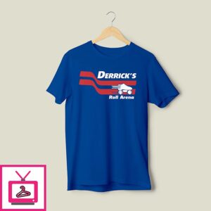 Derrick’s Roll Arena T-Shirt