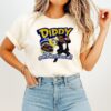 Diddy Gotta Touch ’em All T-Shirt