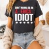 Don’t Wanna Be An American Idiot Parody T-Shirt