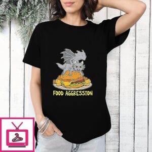 Dragon Food Aggression T-Shirt