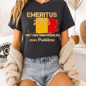 Emeritus 2026 Niet Meer Mijn Probleem Flag T-Shirt