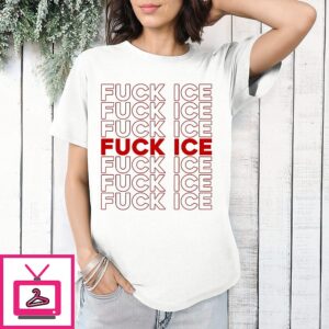 Fuck Ice Reduplicate T-Shirt
