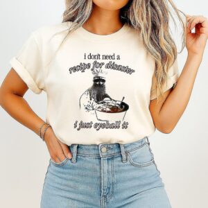 I Don’t Need A Recipe For Disaster I Just Eyeball It Raccoon Chef T-Shirt
