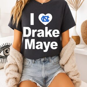 I Love Drake Maye Unc Tar Hells T-Shirt