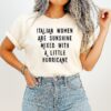 Italian Women Are Sunshine Mixed With A Little Hurricane T-Shirt