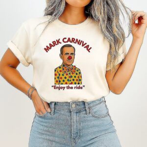 Mark Carnival Mark Carney Enjoy The Ride T-Shirt