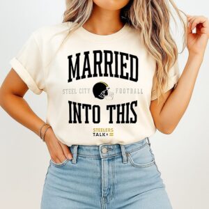 Married Into This Pittsburgh Football 2026 T-Shirt