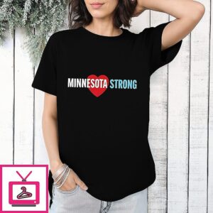 Minnesota Strong Community Strength Prayer Support Heart T-Shirt