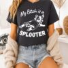 My Bitch Is A Splooter Dog T-Shirt