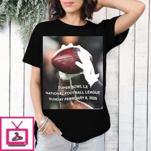 NFL Super Bowl Lx February 8th 2026 Image T-Shirt