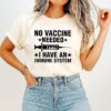 No Vaccine Needed I Have An Immune System Graphics Syringe T-Shirt