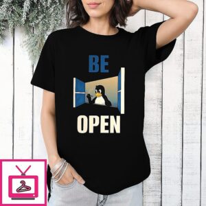 Penguins Be Open T-Shirt