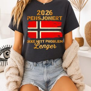 Pensjonert 2026 Ikke Lenger Mitt Problem Flag T-Shirt