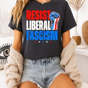 Resist Liberal Fascism Hand USA Flag T-Shirt