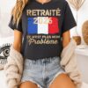 Retraite? En 2026 Ce N’est Plus Mon Proble?me Flag T-Shirt