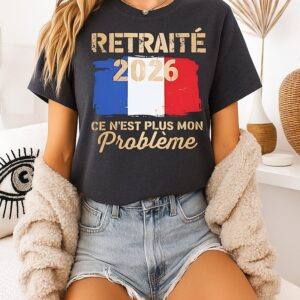 Retraité En 2026 Ce N’est Plus Mon Problème Flag T-Shirt