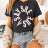 Say She She Classic T-Shirt