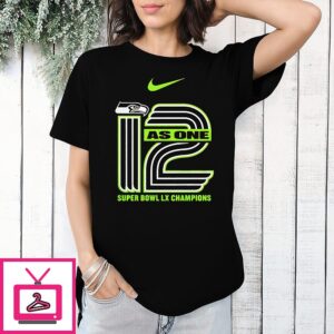 Seattle Seahawks 2026 Super Bowl Lx Champions 12 As One T-Shirt
