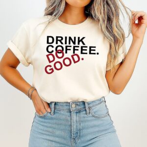 Stiles Stilinski Teen Wolf Drink Coffee Do Good Letter T-Shirt