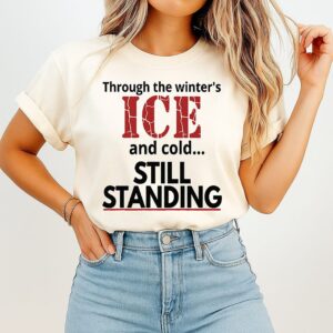 Streets Of Minneapolis Through The Winter’s Ice And Cold Still Standing T-Shirt