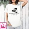 Stupid Canadian Wolf Bird 2026 T-Shirt