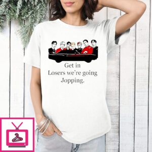 Superm Get In Loser Were Going Jopping T-Shirt
