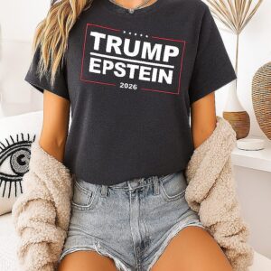 Trump Epstein 2026 Sarcastic T-Shirt