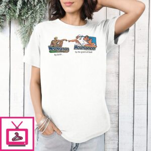 West Virginian By Birth Mountaineer By The Grace Of God T-Shirt