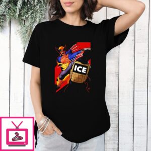 Wolverine Fuck Ice Forever And Always T-Shirt
