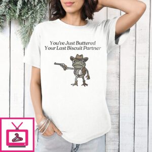 You’ve Just Buttered Your Last Biscuit Partner Cowboy Frog T-Shirt