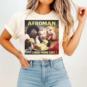 Afroman Lemon Pound Cake 2026 T-Shirt