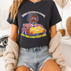 Afroman When Life Gives You Lemons You Make Lemon Pound Cake T-Shirt