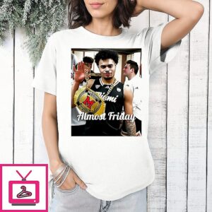Almost Friday Miami Ohio Basketball Champions T-Shirt