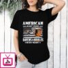 Baltimore Ravens Vs Baltimore Orioles American In My Veins T-Shirt