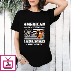 Baltimore Ravens Vs Baltimore Orioles American In My Veins T-Shirt