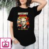 Benjamin Netanyahu History Never Sleeps T-Shirt