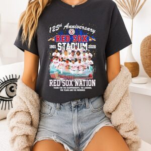 Boston Red Sox 125th Anniversary 1901 2026 Thank You For Championships The Legends T-Shirt