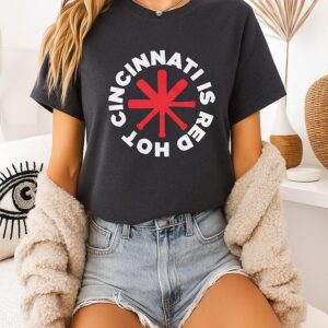 Cincinnati Is Red Hot Cincinnati Baseball T-Shirt