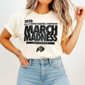 Colorado Buffaloes 2026 NCAA Di Women’s Basketball Championship March Madness T-Shirt