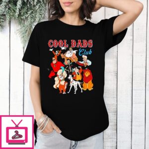Cool Dads Club Disney Cartoon Characters T-Shirt