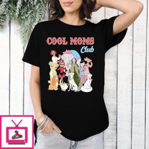 Cool Mom Club Disney Cartoon Characters T-Shirt