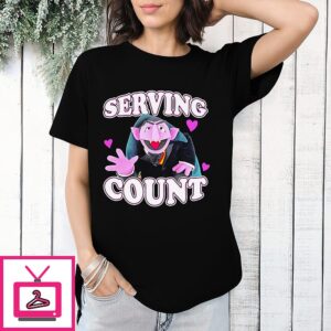 Count Von Count Serving Count T-Shirt