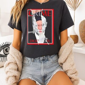Crime Magazine Dictators March 2026 Khamenei Trump Netanyahu Magazine Cover T-Shirt