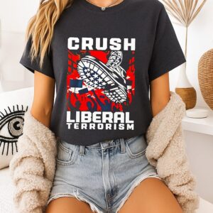 Crush Liberal Terrorism Graphic T-Shirt